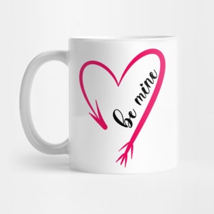 Be mine Mug